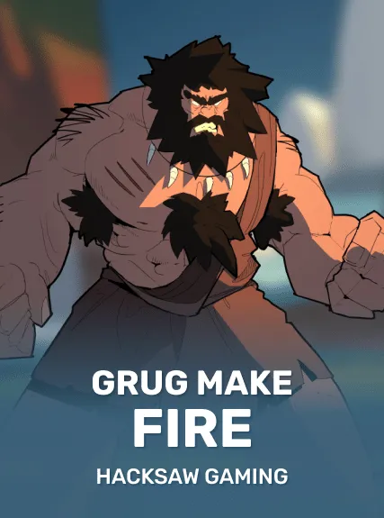Grug Make Fire